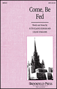 Come, Be Fed SATB choral sheet music cover